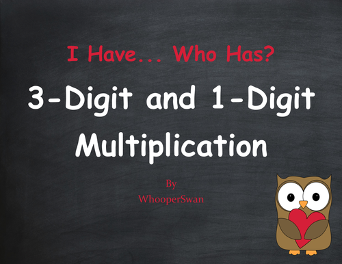 Valentine's Day Math: 3-Digit and 1-Digit Multiplication - I Have, Who Has