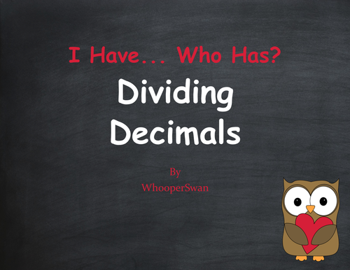 Valentine's Day Math: I Have, Who Has - Dividing Decimals