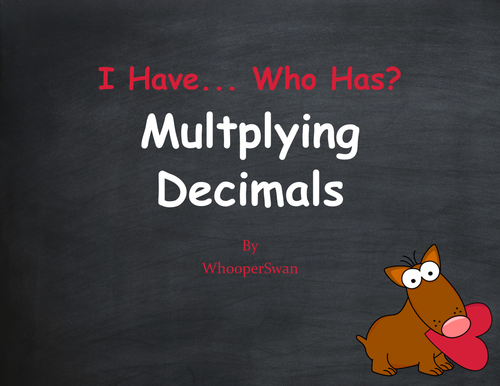 Valentine's Day Math: I Have, Who Has - Multiplying Decimals