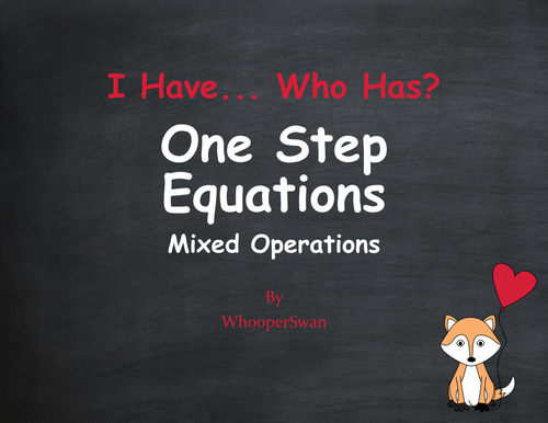 Valentine's Day Math: I Have, Who Has - One Step Equations (Mixed Operations)