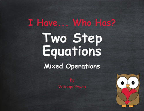 Valentine's Day Math: I Have, Who Has - Two Step Equations