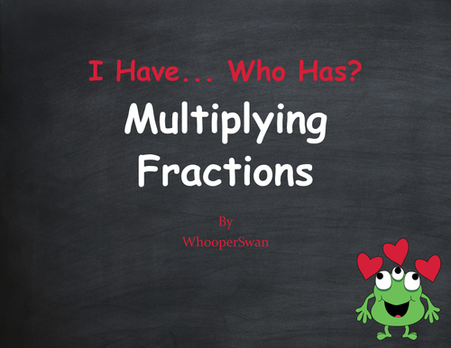 Valentine's Day Math: I Have, Who Has - Multiplying Fractions