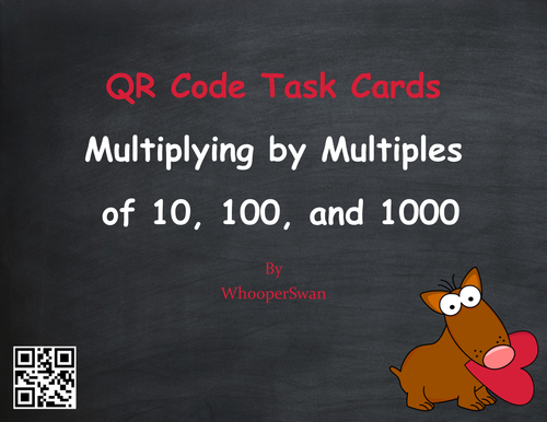 Valentines Day Math: Multiplying by Multiples of 10, 100, and 1000 QR Code Cards
