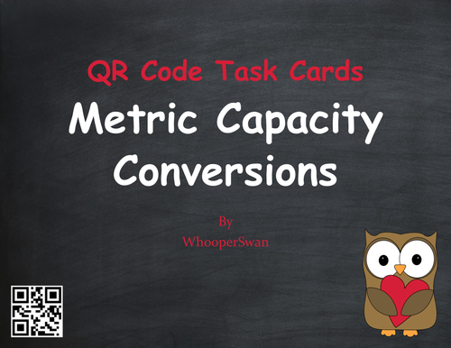 Valentine's Day Math: Metric Capacity Conversions QR Code Task Cards