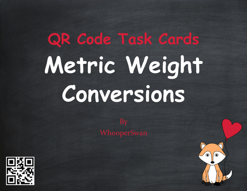 Valentine's Day Math: Metric Weight Conversions QR Code Task Cards
