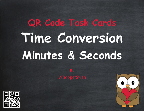 Valentine's Day Math: Time Conversion: Minutes & Seconds QR Code Task ...