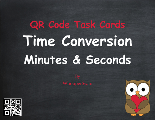 Valentine's Day Math: Time Conversion: Minutes & Seconds QR Code Task Cards