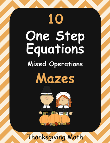 Thanksgiving Math: One Step Equations Maze (Mixed Operations)