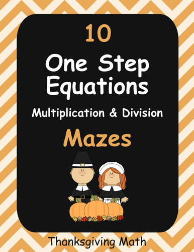 Thanksgiving Math: One Step Equations Maze (Multiplication & Division)