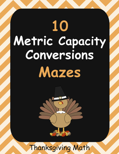 Thanksgiving Math: Metric Capacity Conversions Maze