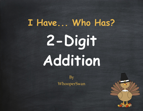 Thanksgiving Math: 2-Digit Addition - I Have, Who Has