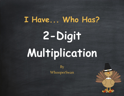 Thanksgiving Math: 2-Digit Multiplication - I Have, Who Has