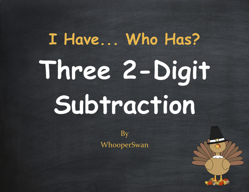 Thanksgiving Math: Three 2-Digit Subtraction - I Have, Who Has