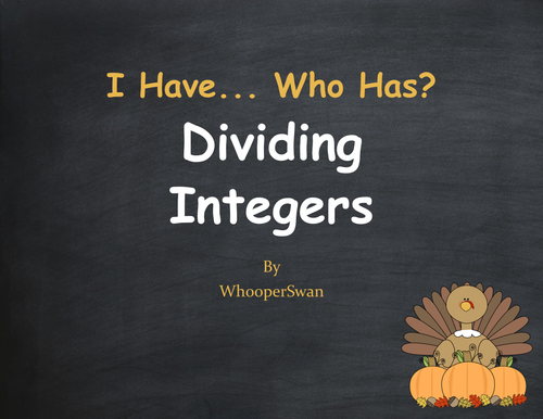Thanksgiving Math: I Have, Who Has - Dividing Integers