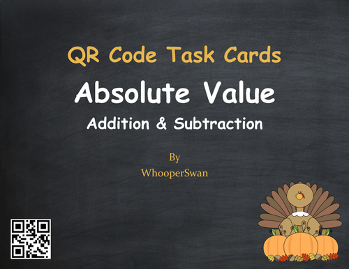 Thanksgiving Math: Absolute Value - Addition & Subtraction QR Code Task Cards
