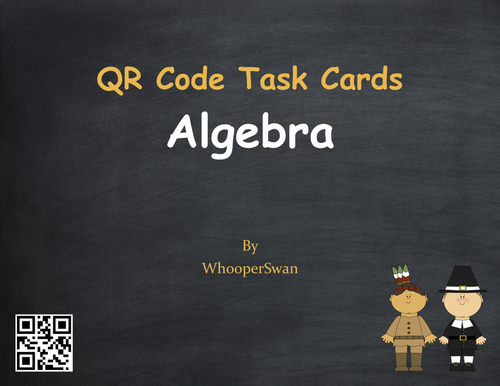 Thanksgiving Math: Algebra QR Code Task Cards