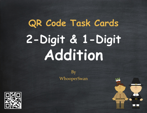 Thanksgiving Math: 2-Digit and 1-Digit Addition QR Code Task Cards