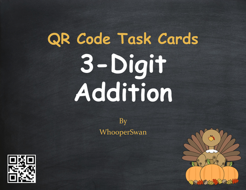 Thanksgiving Math: 3-Digit Addition QR Code Task Cards