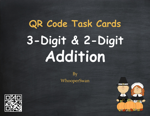 Thanksgiving Math: 3-Digit and 2-Digit Addition QR Code Task Cards
