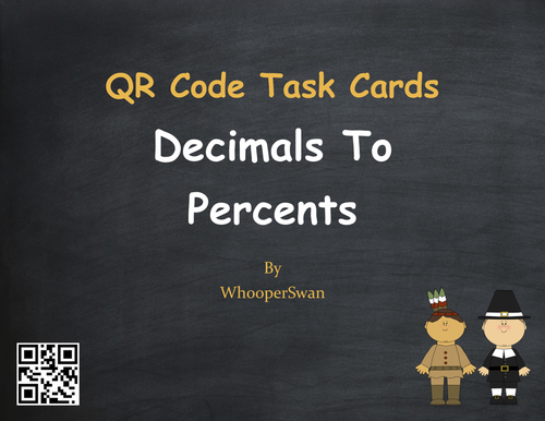 Thanksgiving Math: Decimals to Percents QR Code Task Cards