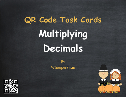 Thanksgiving Math: Multiplying Decimals QR Code Task Cards