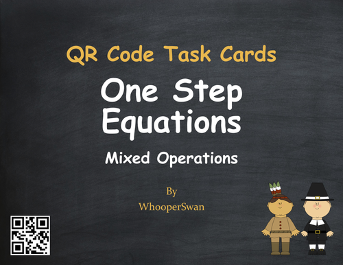 Thanksgiving Math: One Step Equations (Mixed Operations) QR Code Task Cards