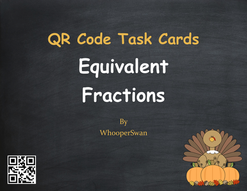 Thanksgiving Math: Equivalent Fractions QR Code Task Cards
