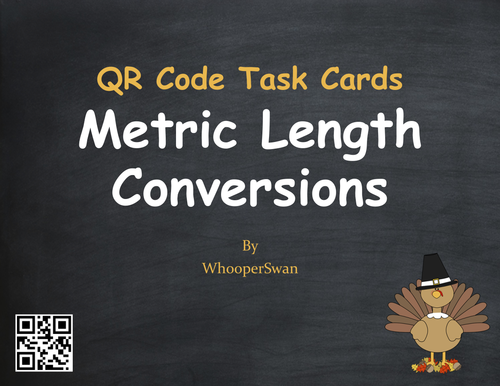 Thanksgiving Math: Metric Length Conversions QR Code Task Cards