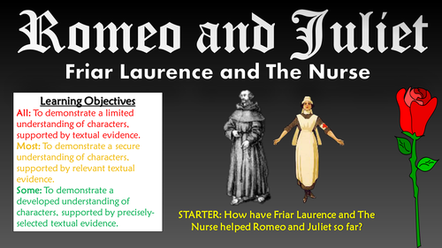 Romeo and Juliet: Friar Laurence and The Nurse!
