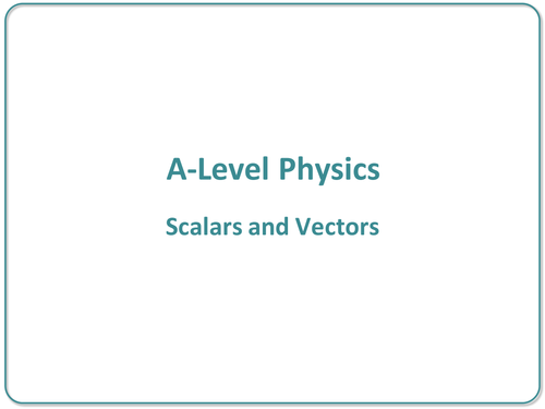 Scalars and Vectors