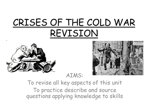 Crises of the Cold War 1960-80 2/3 revision lessons - AQA 9147 History B GCSE
