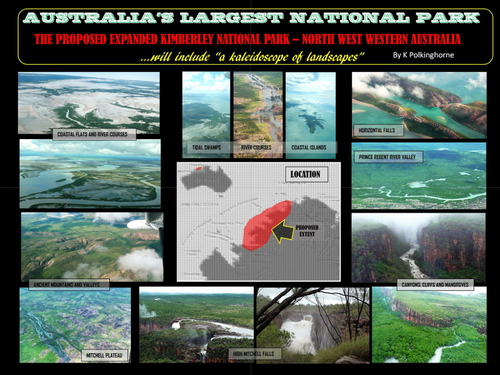 AUSTRALIA'S LARGEST NATIONAL PARK- THE PROPOSED EXPANDED KIMBERLEY NATIONAL PARK