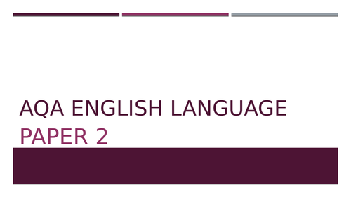 AQA English Language Paper 2 (non-fiction) revision presentation