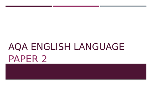 AQA English Language Paper 2 (non-fiction) revision presentation ...
