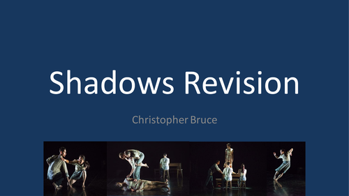 Shadows PowerPoint and Resources GCSE Dance