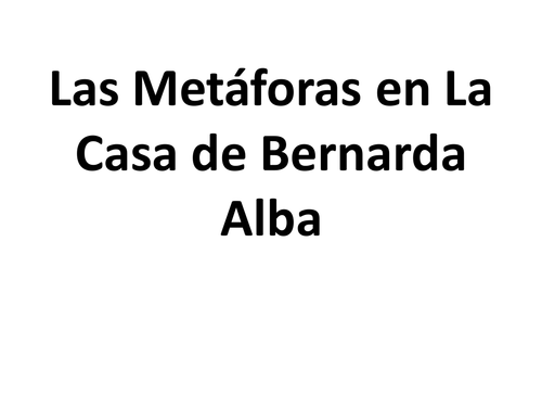 Las metáforas en La Casa de Bernarda Alba.