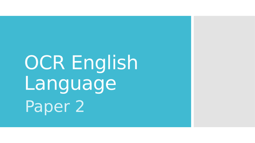 OCR English Language Paper 2 (effects and impact) revision presentation