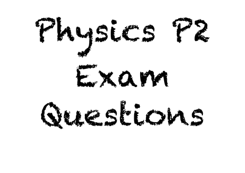 P2 AQA GCSE Past Exam Questions