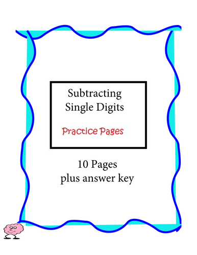 Subtracting Single Digits - Practice Pages - 10 pages plus answer key