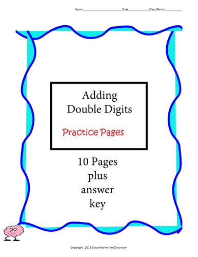 Adding Double Digits  - 10 pages plus answer key