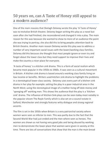 Taste of Honey. Model Response. Grade B. How does the play interest a modern audience.