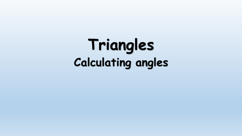 Triangles - Calculating Angles