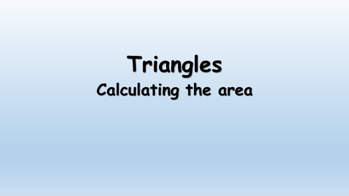 Triangles - Calculating Area