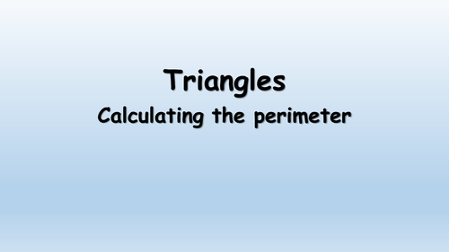 Triangles - Calculating Perimeter