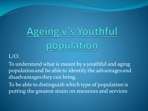 Ageing and Youthful populations