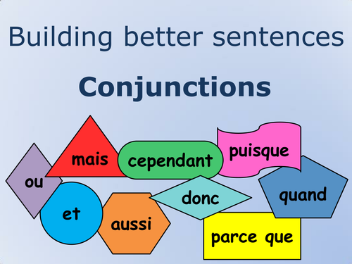 Building better sentences - French conjunctions - flashcards and mini-word cards