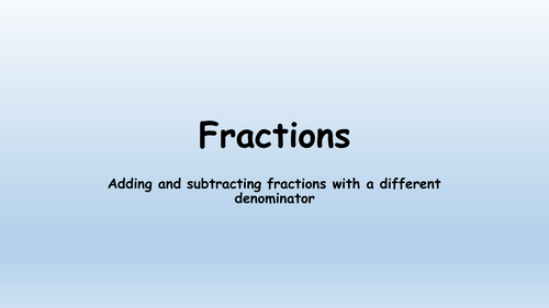 Adding And Subtracting Fractions (Lesson Presentations) | Teaching Resources