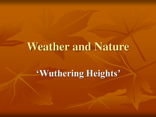 Weather and Nature in 'Wuthering Heights' - Emily Bronte