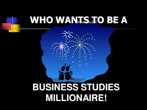 Who want to be a Business Studies millionaire!