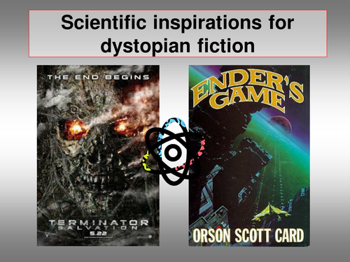 Lesson 2 utopia Dystopia KS3 - SCIENTIFIC INSPIRATIONS